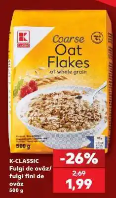 Kaufland K-CLASSIC Fulgi de ovăz/ Fulgi fini de ovăz Ofertă