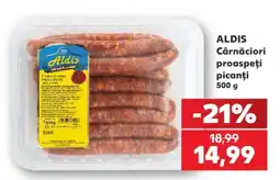 Kaufland ALDIS Cârnațciori proaspeți picanți 500 g Ofertă