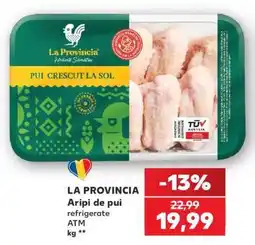 Kaufland LA PROVINCIA Aripi de pui refrigerate ATM Ofertă