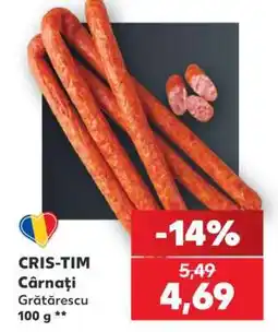 Kaufland CRIS-TIM Cârnați Grătărescu Ofertă
