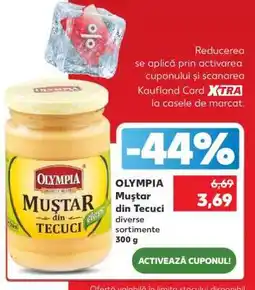 Kaufland OLYMPIA Muştar din Tecuci Ofertă