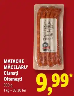 Lidl Matache Măcelaru' Cârnați Oltenești Ofertă