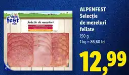 Lidl Alpenfest selectie de mezeluri feliate Ofertă