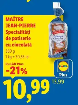 Lidl Maître jean-pierre specialități de patiserie cu ciocolată Ofertă