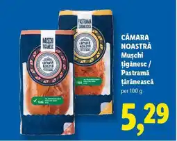 Lidl CĂMARA NOASTRĂ Mușchi țigănesc / Pastramă țărănească Ofertă