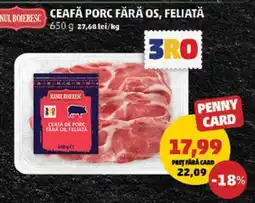 Penny Ceafă Porc Fără Os, Feliată Ofertă