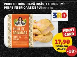 Penny PUIUL DE ODINIOARĂ HRĂNIT CU PORUMB Ofertă