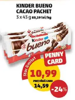 Penny KINDER BUENO CACAO PACHET Ofertă