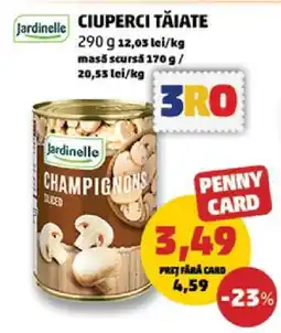 Penny Ciuperci tăiate Ofertă