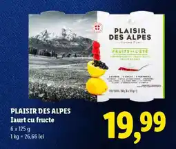 Lidl PLAISIR DES ALPES Iaurt cu fructe Ofertă