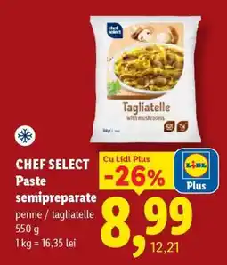 Lidl CHEF SELECT Paste semipreparate Ofertă