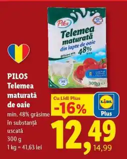 Lidl PILOS Telemea maturată de oaie Ofertă