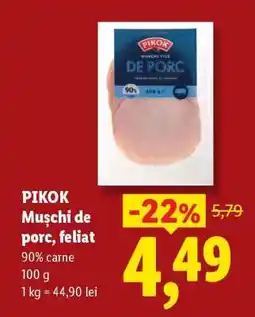 Lidl Pikok Mușchi de porc, feliat Ofertă