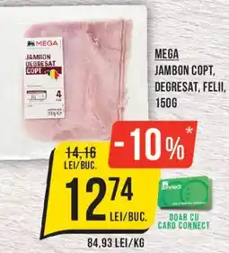 Mega Image Mega jambon copt, degresat, felii Ofertă