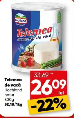 PROFI Hochland telemea de vacă natur Ofertă