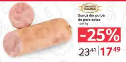 Selgros Șuncă din pulpă de porc extra Ofertă