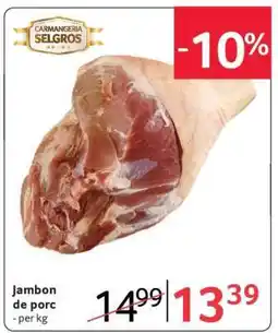 Selgros Jambon de porc Ofertă