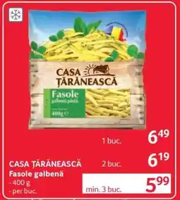 Selgros CASA ŢĂRĂNEASCĂ Fasole galbenă Ofertă