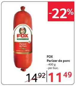 Selgros FOX Parizer de porc Ofertă