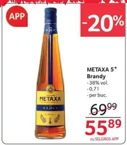 Selgros METAXA 5* Brandy Ofertă