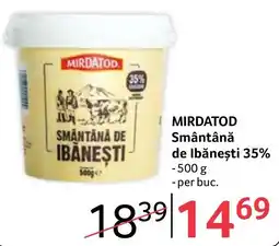 Selgros Mirdatod smântână de ibănești Ofertă
