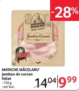 Selgros Matache Măcelaru' jambon de curcan feliat Ofertă