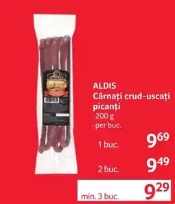 Selgros Aldis cÃ¢rnaÅ£i crud-uscaÅ£i picanÅ£i Ofertă