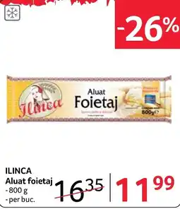 Selgros Ilinca Aluat foietaj Ofertă