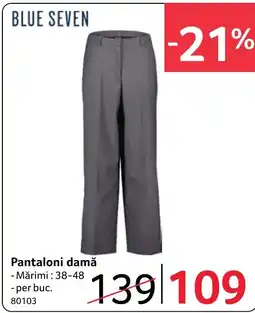 Selgros Blue Seven Pantaloni damă Ofertă