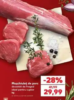 Kaufland Mușchiuleț de porc Ofertă