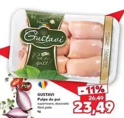 Kaufland GUSTAVI Pulpe de pui Ofertă