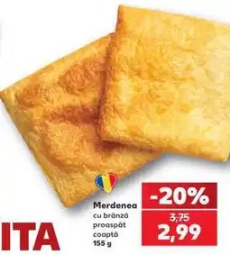Kaufland Merdenea cu brânză proaspăt coaptă Ofertă