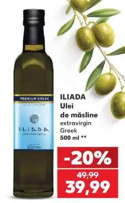 Kaufland ILIADA Ulei de măsline extravirgin Greek 500 ml Ofertă