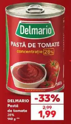 Kaufland DELMARIO Pastă de tomate Ofertă