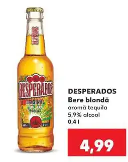 Kaufland DESPERADOS Ofertă