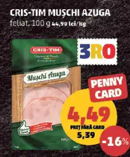 Penny Cris-tim muschi azuga Ofertă