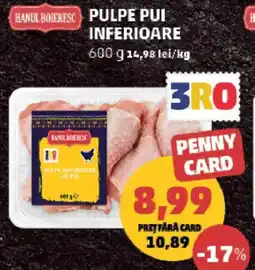Penny Hanul Boieresc pulpe pui inferioare Ofertă