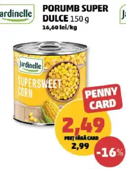 Penny Jardinelle porumb super dulce Ofertă