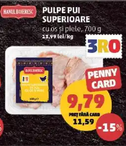 Penny Pulpe Pui Superioare Ofertă