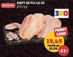 Penny Piept de pui cu os Ofertă