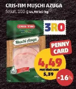 Penny CRIS-TIM MUȘCHI AZUGA Ofertă