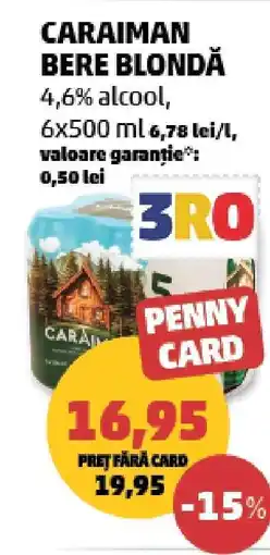 Penny CARAIMAN Bere blondă Ofertă