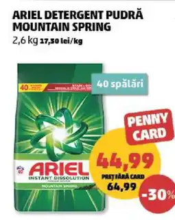 Penny ARIEL DETERGENT PUDRĂ MOUNTAIN SPRING Ofertă