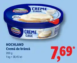 Lidl Hochland cremă de brânză Ofertă