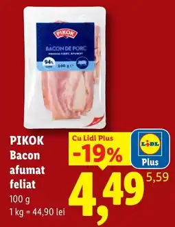 Lidl Pikok bacon afumat feliat Ofertă