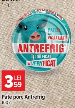 Carrefour Pate porc Antrefrig Ofertă