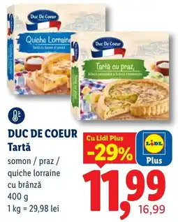Lidl Duc De Coeur tartă somon / praz / quiche lorraine cu brânză Ofertă