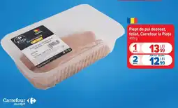Carrefour Market Carrefour piept de pui dezosat, feliat Ofertă