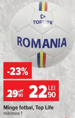 Carrefour Minge fotbal, Top Life Ofertă