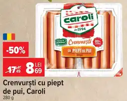 Carrefour Crenvurști cu piept de pui, Caroli Ofertă